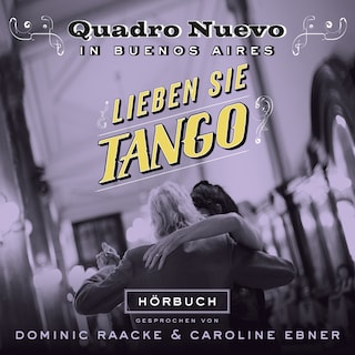 Lieben sie Tango? als Hörbuch