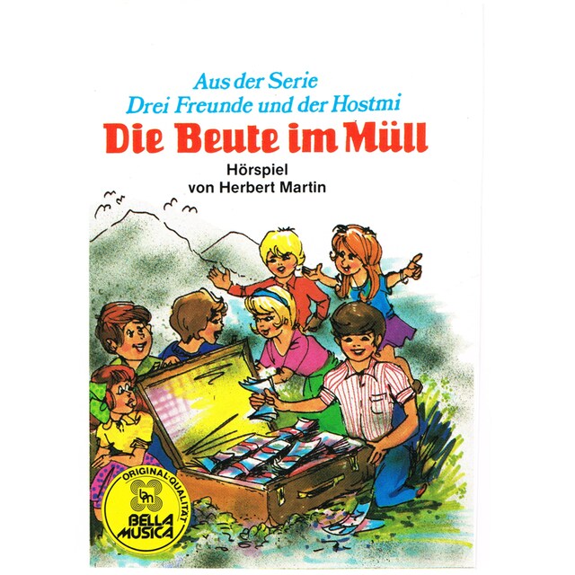 Book cover for Drei Freunde und der Hostmi, Die Beute im Müll