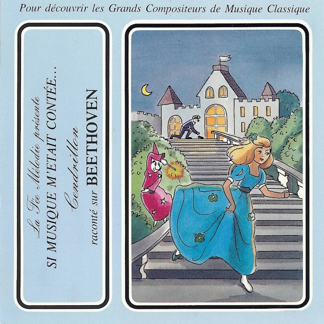 Book cover for Si musique m'etait contèe... - Cendrillon raconté sur Beethoven