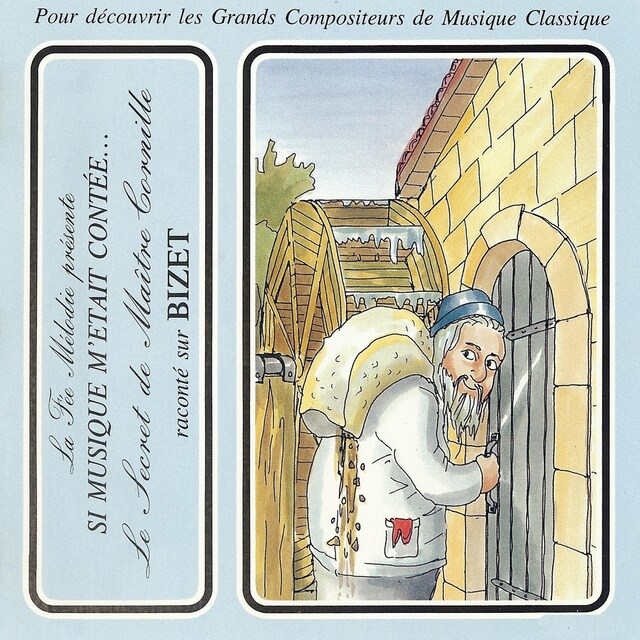 Book cover for Si musique m'etait contée... - Le secret de maitre Cornille raconté sur Bizet