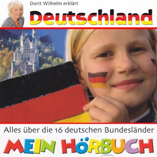 Dorit Wilhelm erklärt, Dorit Wilhelm erklärt Deutschland als Hörbuch