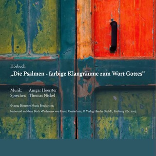 "Die Psalmen - Farbige Klangräume zum Wort Gottes" als Hörbuch