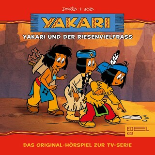 Folge 13: Yakari und der Riesenvielfraß (Das Original-Hörspiel zur TV-Serie) als Hörbuch