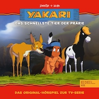 Folge 26: Das schnellste Tier der Prärie (Das Original-Hörspiel zur TV-Serie)