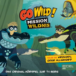 Folge 26: Krokodil oder Alligator / Ein Sturm auf der Prärie (Das Original-Hörspiel zur TV-Serie) als Hörbuch