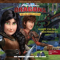 Folge 32: Kampf um das Drachenauge 1+2 (Das Original-Hörspiel zur TV-Serie)