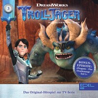 Folge 3: Waka Chaka! / Sieg oder Niederlage + Dragons: Das Drachenauge - Teil 1 (Das Original-Hörspiel zur TV-Serie)