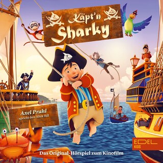 Käpt'n Sharky (Das Original-Hörspiel zum Kinofilm) als Hörbuch