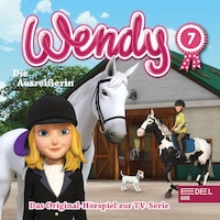Folge 7: Gewinnen ist nicht alles / Die Ausreißerin (Das Original-Hörspiel zur TV-Serie)