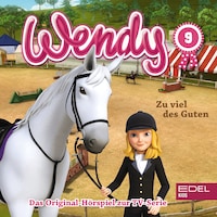 Folge 9: Zu viel des Guten / Mehr Schein als sein (Das Original-Hörspiel zur TV-Serie)