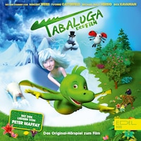 Tabaluga (Das Original-Hörspiel zum Kinofilm)