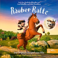 Räuber Ratte (Das Original-Hörspiel zum Film)