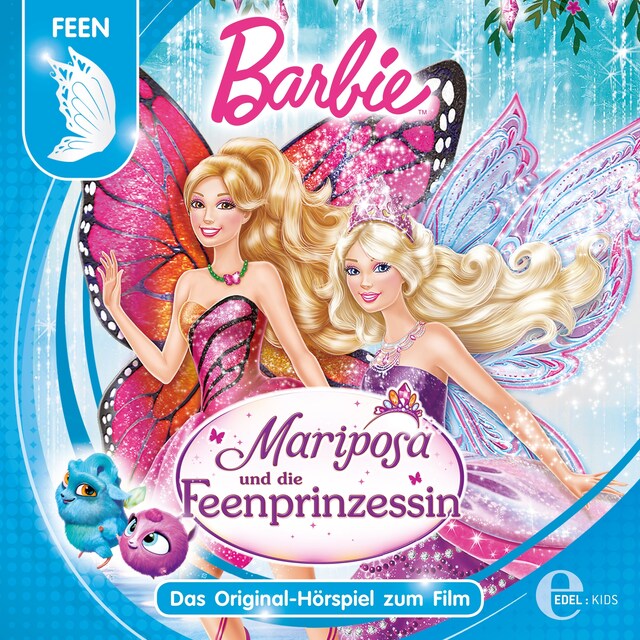 Mariposa und die Feenprinzessin (Das Original-Hörspiel zum Film)