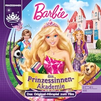 Die Prinzessinnen Akademie (Das Original-Hörspiel zum Film)