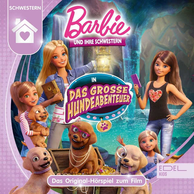 Buchcover für Barbie und ihre Schwestern in: Das große Hundeabenteuer (Das Original-Hörspiel zum Film)