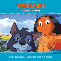 Folge 35: Das Wolfsjunge (Das Original-Hörspiel zur TV-Serie)