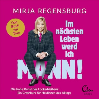 Im nächsten Leben werd ich Mann! als Hörbuch