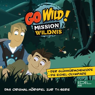Der Glühwürmchencode / Die Eichel-Olympiade (Das Original-Hörspiel zur TV-Serie) als Hörbuch