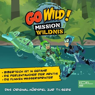 Biberteich ist in Gefahr / Die Perlentaucher der Arktis / Die flinken Wassersprinter (Das Original-Hörspiel zur TV-Serie) als Hörbuch
