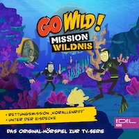 Rettungsmission "Korallenriff" / Unter der Eisdecke (Das Original-Hörspiel zur TV-Serie)