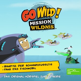 Bandito, der Schwarzfußiltis / Fang das Fischmobil! (Das Original-Hörspiel zur TV-Serie) als Hörbuch