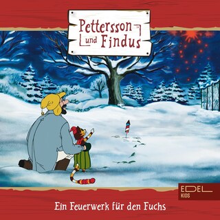Folge 2: Ein Feuerwerk für den Fuchs + zwei weitere Geschichten (Das Original-Hörspiel zur TV-Serie) als Hörbuch