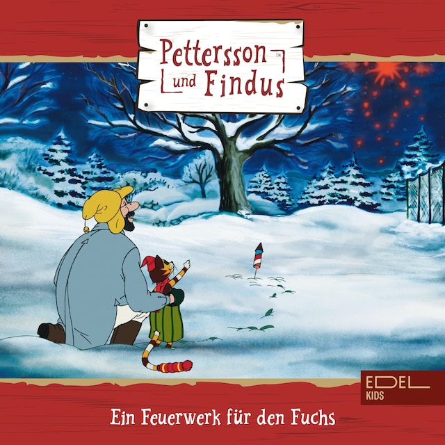 Buchcover für Folge 2: Ein Feuerwerk für den Fuchs + zwei weitere Geschichten (Das Original-Hörspiel zur TV-Serie)