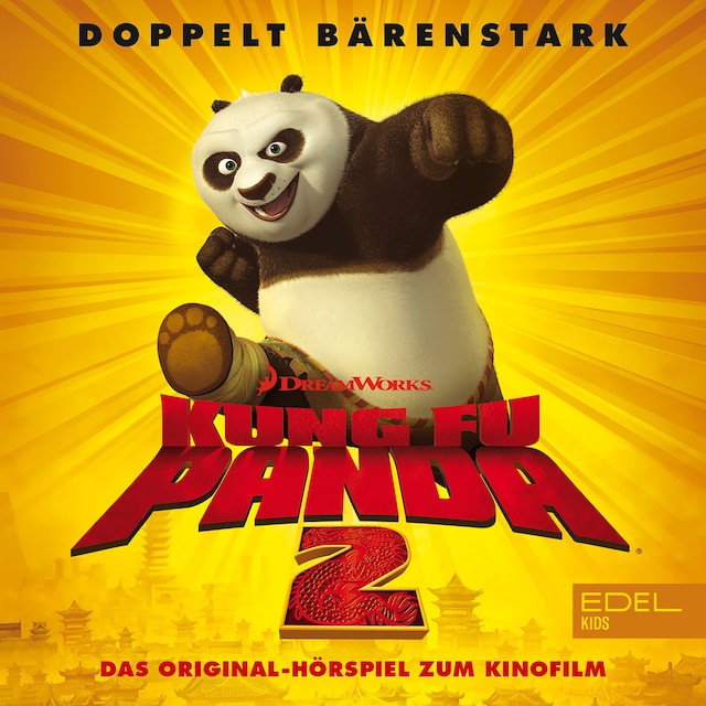 Kirjankansi teokselle Kung Fu Panda 2 (Das Original-Hörspiel zum Kinofilm)