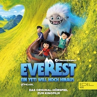 Ein Yeti will hoch hinaus (Das Original-Hörspiel zum Kinofilm)