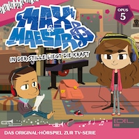 Folge 5: In der Stille liegt die Kraft (Das Original-Hörspiel zur TV-Serie)