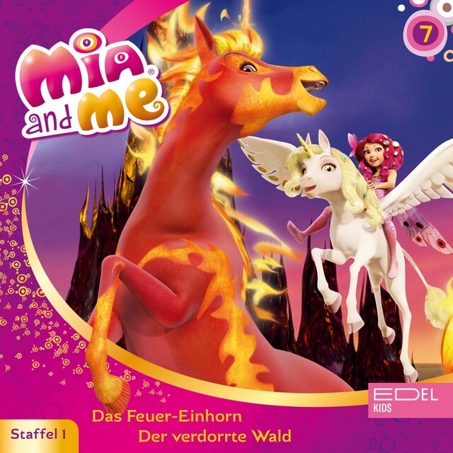 Book cover for Folge 7: Das Feuer-Einhorn / Der verdorrte Wald (Das Original-Hörspiel zur TV-Serie)