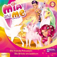 Folge 21: Die fremde Prinzessin / Die Brücke am Jadehorn (Das Original-Hörspiel zur TV-Serie)