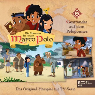 Folge 2: Gestrandet auf dem Peloponnes / Im Dienste der Kreuzritter von Akkon (Das Original-Hörspiel zur TV-Serie) als Hörbuch