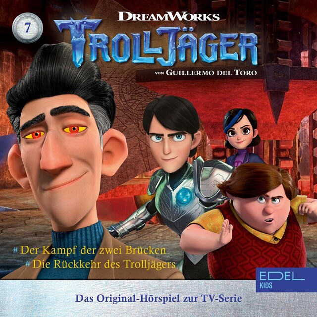 Copertina del libro per Folge 7: Der Kampf der zwei Brücken / Die Rückkehr des Trolljägers (Das Original-Hörspiel zur TV-Serie)