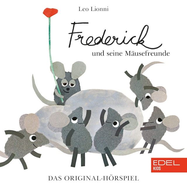 Couverture de livre pour Frederick und seine Mäusefreunde (Das Original-Hörspiel zu den Büchern)