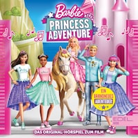 Princess Adventure (Das Original-Hörspiel zum Film)