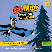 Folge 32: Tierische Weihnachten - Teil 1 und 2 (Das Original-Hörspiel zur TV-Serie)