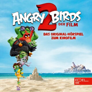 Angry Birds 2 (Das Original-Hörspiel zum Kinofilm) als Hörbuch