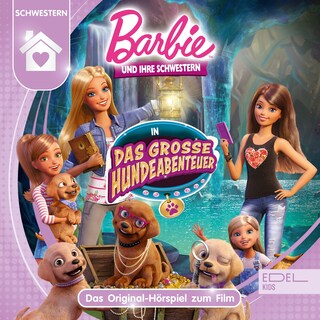 Barbie und ihre Schwestern in: Das große Hundeabenteuer (Das Original-Hörspiel zum Film) als Hörbuch