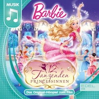 Die 12 tanzenden Prinzessinnen (Das Original Hörspiel zum Film)