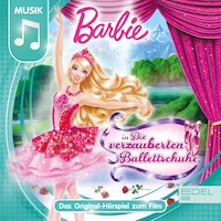 Die verzauberten Ballettschuhe (Das Original-Hörspiel zum Film)