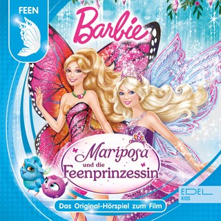 Mariposa und die Feenprinzessin (Das Original Hörspiel zum Film) als Hörbuch
