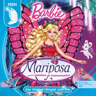 Mariposa und ihre Freundinnen, die Schmetterlingsfeen (Das Original-Hörspiel zum Film) als Hörbuch