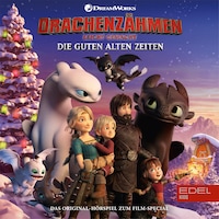 Die guten alten Zeiten (Das Original-Hörspiel zum Film-Special)