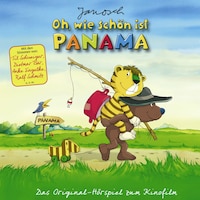 Janosch - Oh, wie schön ist Panama (Das Original-Hörspiel zum Kinofilm)