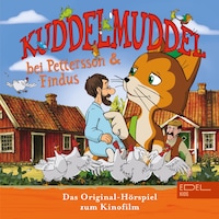 Kuddelmuddel bei Pettersson und Findus (Das Original-Hörspiel zum Kinofilm)