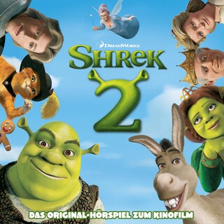 Shrek 2 (Das Original Hörspiel zum Kinofilm) als Hörbuch