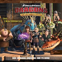 Folge 21: Das Drachenauge - Teil 1+2 (Das Original-Hörspiel zur TV-Serie)