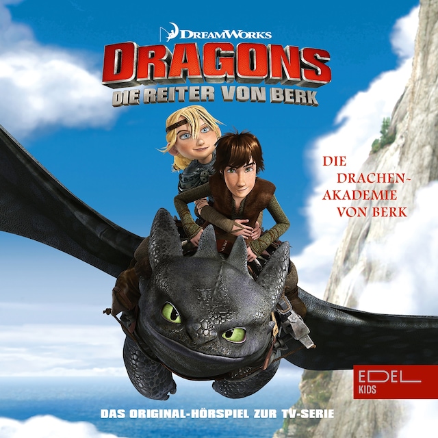 Book cover for Folge 1: Die Drachen Akademie von Berk / Der arbeitslose Wikinger (Das Original Hörspiel zur TV-Serie)