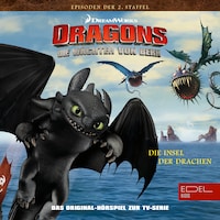 Folge 12: Die Insel der Drachen / Ein geheimnisvoller Tunnel (Das Original-Hörspiel zur TV-Serie)